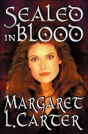 Sealed in Blood by Margaret L. Carter