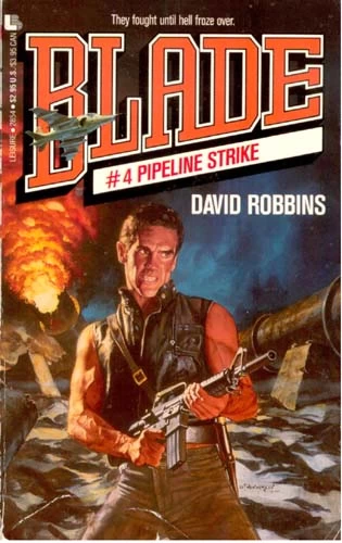 Pipeline Strike (Blade #4) by David Robbins