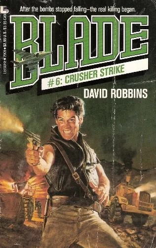 Crusher Strike (Blade #6) by David Robbins