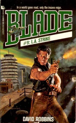 L. A. Strike (Blade #9) by David Robbins
