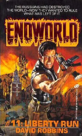 Liberty Run (Endworld #11) by David Robbins