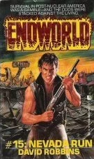 Nevada Run (Endworld #15) by David Robbins