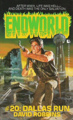 Dallas Run (Endworld #20) by David Robbins