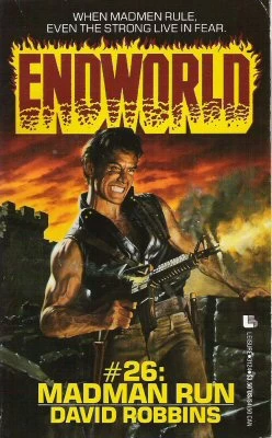 Madman Run (Endworld #26) by David Robbins