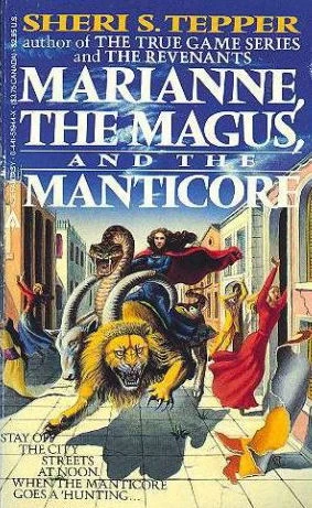 Marianne, the Magus and the Manticore (Marianne #1) by Sheri S. Tepper