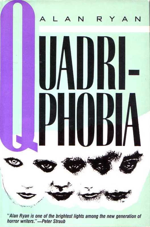 Quadriphobia by Alan Ryan