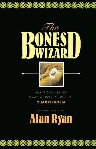 The Bones Wizard by Alan Ryan