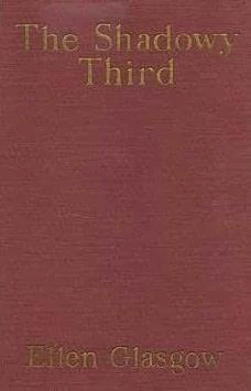 The Shadowy Third and Other Stories