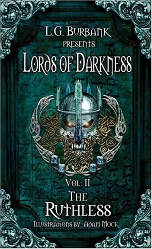 The Ruthless (Lords of Darkness #2) by L. G. Burbank