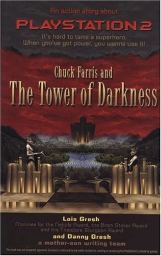 Chuck Farris and the Tower of Darkness (Chuck Farris #1) by Lois H. Gresh, Danny Gresh