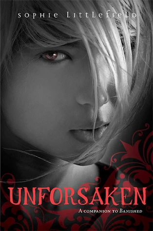 Unforsaken (Banished #2) by Sophie Littlefield