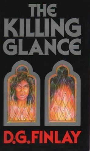 The Killing Glance (The Watchman Chronicles) by D. G. Finlay