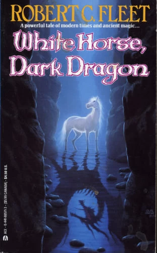 White Horse, Dark Dragon by Robert C. Fleet