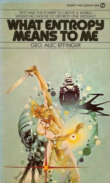 What Entropy Means to Me by George Alec Effinger