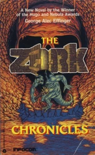 The Zork Chronicles (Zork) by George Alec Effinger