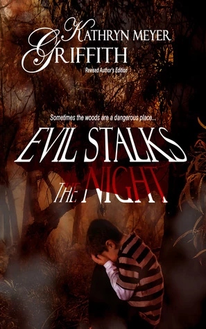 Evil Stalks the Night by Kathryn Meyer Griffith