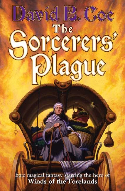 The Sorcerers' Plague (Blood of the Southlands #1) by David B. Coe