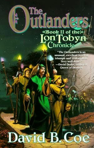 The Outlanders (LonTobyn Chronicle #2) by David B. Coe