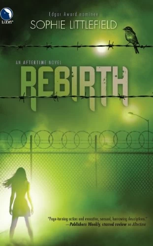 Rebirth (Aftertime #2) by Sophie Littlefield
