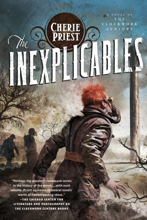 The Inexplicables (The Clockwork Century #4) by Cherie Priest