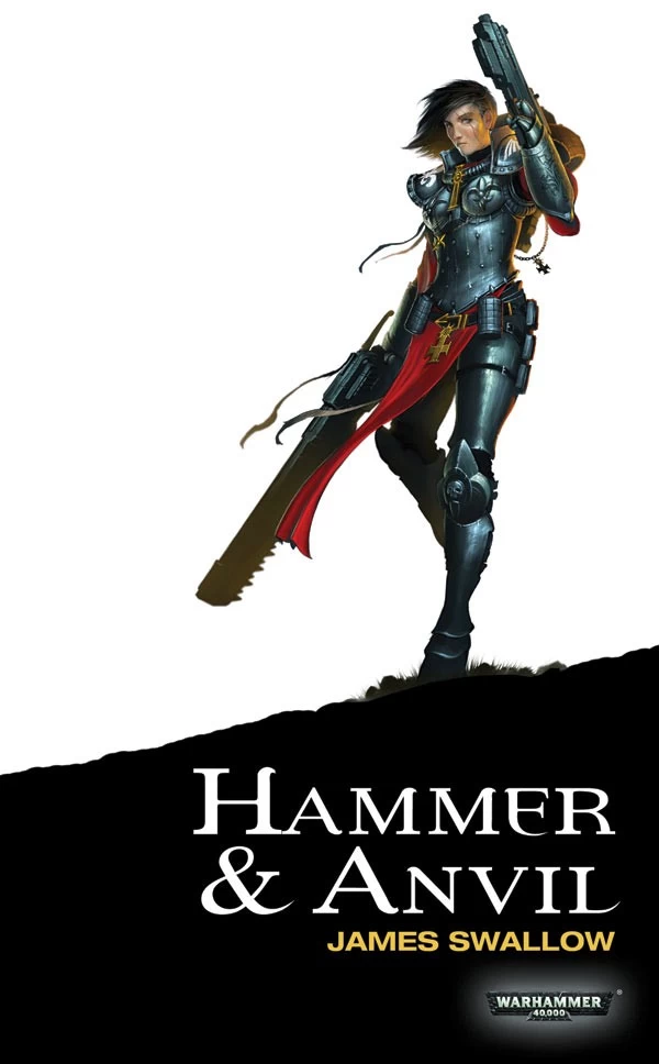 Hammer & Anvil (Warhammer 40,000: Sisters of Battle #2) by James Swallow