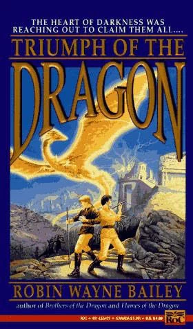 Triumph of the Dragon (Brothers of the Dragon #3) by Robin Wayne Bailey