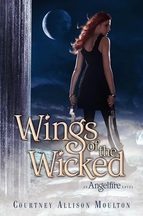 Wings of the Wicked (Angelfire #2) by Courtney Allison Moulton