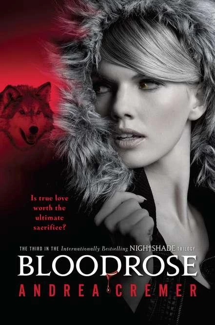 Bloodrose (Nightshade #3) by Andrea Cremer