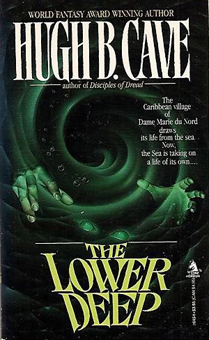 The Lower Deep by Hugh B. Cave