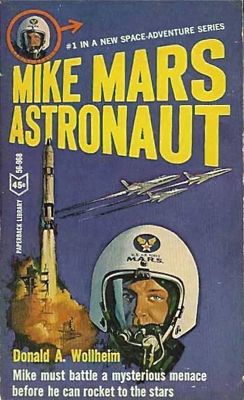 Mike Mars, Astronaut (Mike Mars #1) by Donald A. Wollheim
