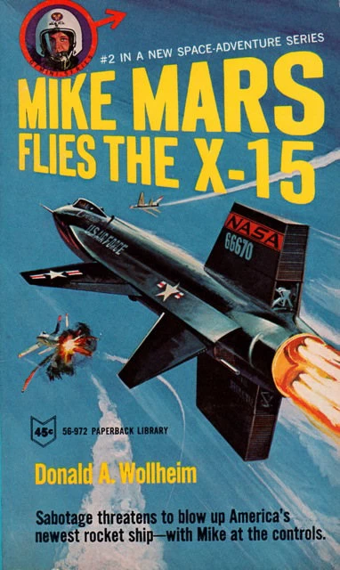 Mike Mars Flies the X-15 (Mike Mars #2) by Donald A. Wollheim