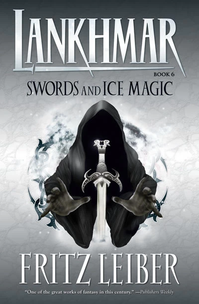 Swords and Ice Magic (Lankhmar #6) by Fritz Leiber