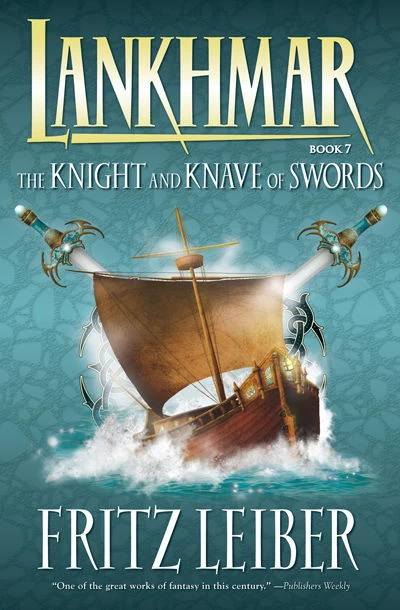 The Knight and Knave of Swords (Lankhmar #7) by Fritz Leiber