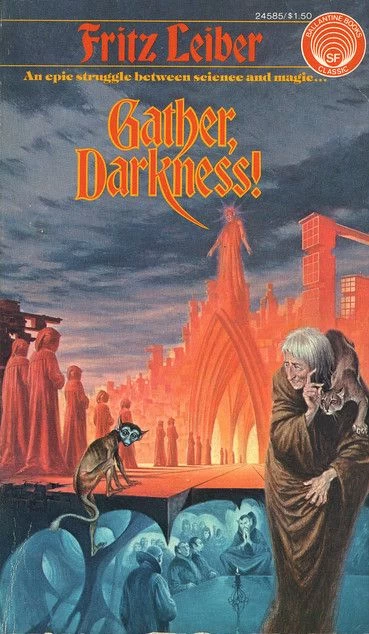 Gather, Darkness! by Fritz Leiber