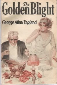 The Golden Blight by George Allan England