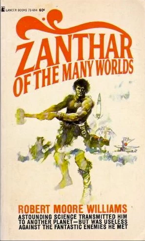 Zanthar of the Many Worlds (Zanthar) by Robert Moore Williams