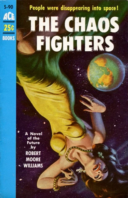 The Chaos Fighters by Robert Moore Williams