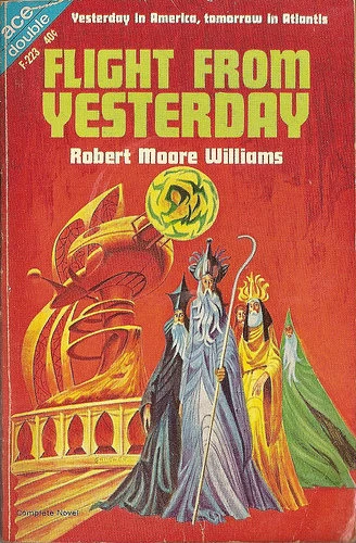 Flight from Yesterday by Robert Moore Williams