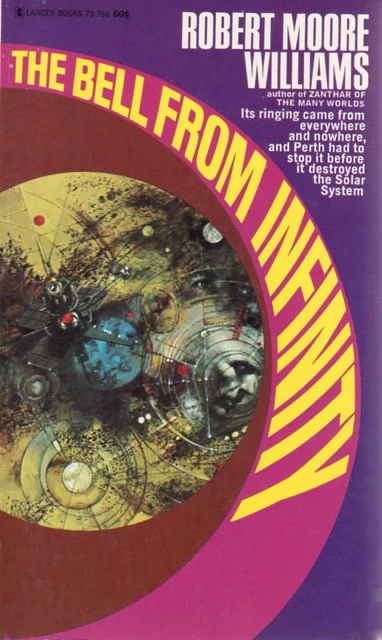 The Bell from Infinity by Robert Moore Williams