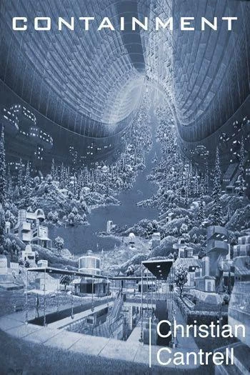 Containment by Christian Cantrell