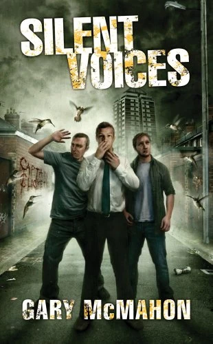 Silent Voices (The Concrete Grove trilogy #2) by Gary McMahon