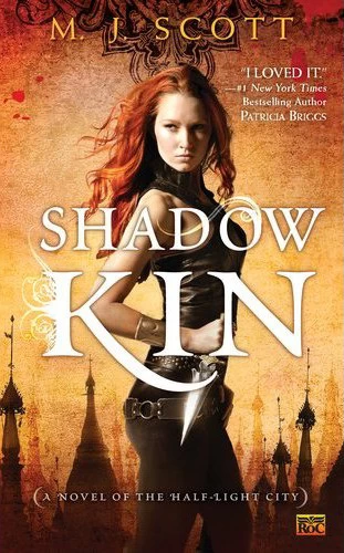 Shadow Kin (The Half-Light City #1) by M. J. Scott