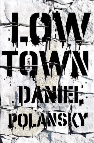 Low Town (Low Town #1) by Daniel Polansky