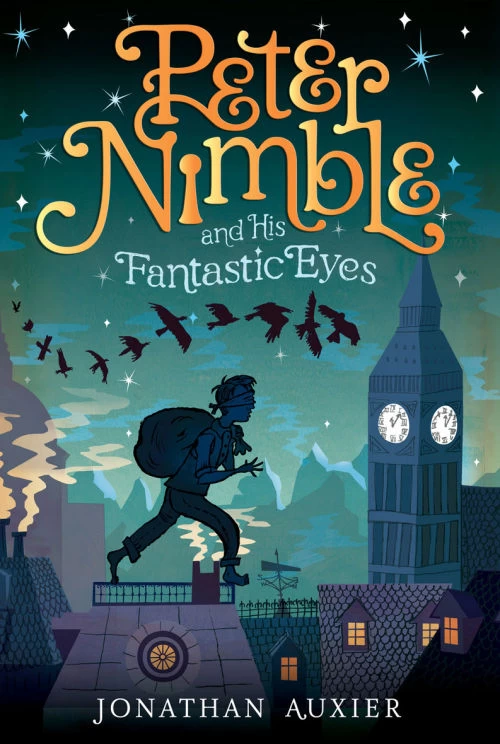 Peter Nimble and His Fantastic Eyes (Peter Nimble #1) by Jonathan Auxier