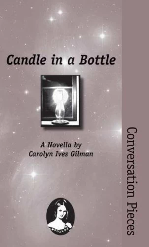 Candle in a Bottle by Carolyn Ives Gilman