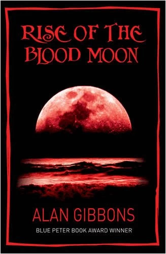 Rise of the Blood Moon (Darkwing #1) by Alan Gibbons
