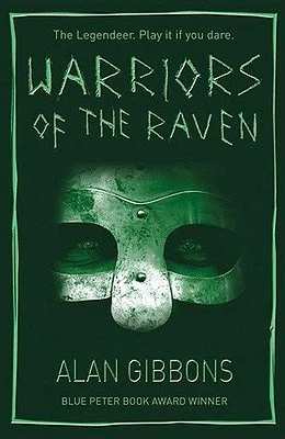 Warriors of the Raven (The Legendeer #3) by Alan Gibbons