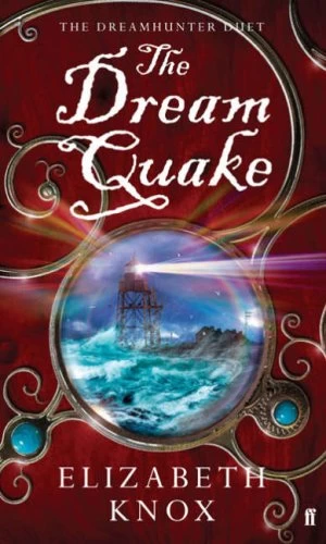 The Dream Quake (The Dreamhunter Duet #2) by Elizabeth Knox