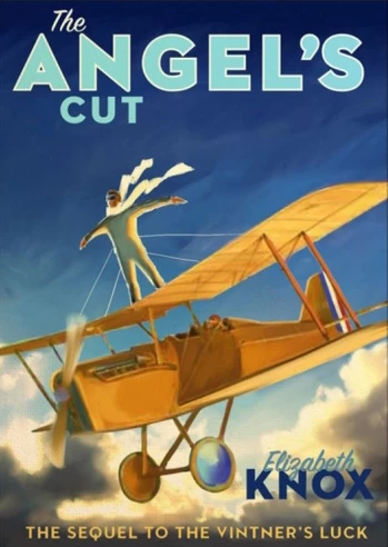 The Angel's Cut (The Vintner's Luck #2) by Elizabeth Knox