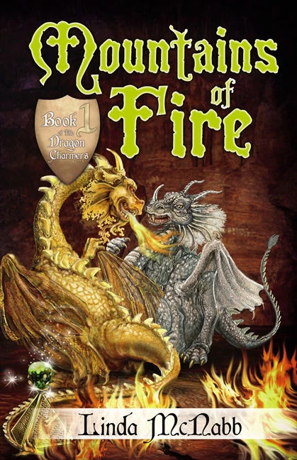 Mountains of Fire (Dragon Charmers #1) by Linda McNabb
